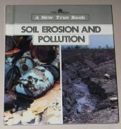 book cover of Soil Erosion and Pollution (New True Books) by Darlene R. Stille