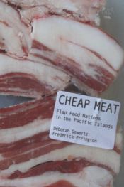 book cover of Cheap Meat: Flap Food Nations in the Pacific Islands by Deborah Gewertz|Frederick Errington