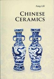 book cover of Chinese Ceramics by Lili Fang