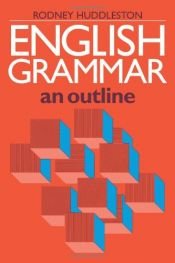 book cover of English grammar : an outline by Rodney Huddleston
