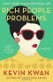 Rich People Problems (Crazy Rich Asians Trilogy)