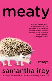 book cover of Meaty by Samantha Irby