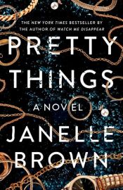 book cover of Pretty Things by Janelle Brown