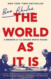 book cover of The World as It Is by Ben Rhodes