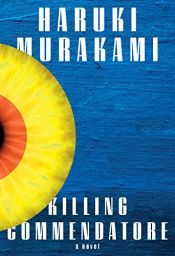 book cover of Killing Commendatore by Харукі Муракамі