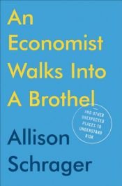 book cover of An Economist Walks into a Brothel by Allison Schrager