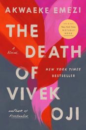 book cover of The Death of Vivek Oji by Akwaeke Emezi