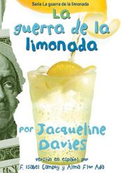 book cover of La guerra de la limonada by Jacqueline Davies