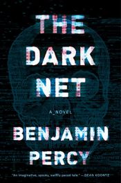 book cover of The Dark Net by Benjamin Percy