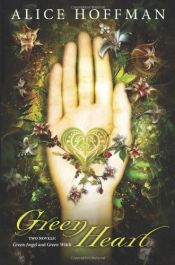 book cover of Green Heart by Άλις Χόφμαν