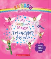 book cover of Rainbow Magic: My Rainbow Magic Friendship Secrets by Daisy Meadows