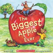 book cover of The Biggest Apple Ever by Steven Kroll