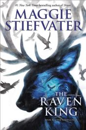 book cover of The Raven King (The Raven Cycle, Book 4) by Maggie Stiefvater