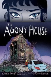 book cover of The Agony House by Cherie Priest