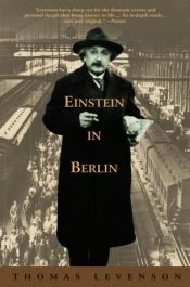 book cover of Einstein in Berlin by Thomas Levenson