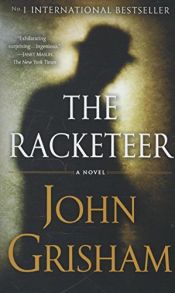 book cover of The Racketeer by จอห์น กริแชม