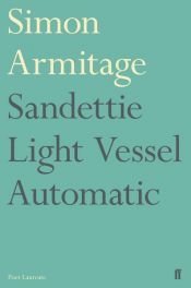 book cover of Sandettie Light Vessel Automatic by Simon Armitage