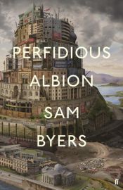 book cover of Perfidious Albion by Sam Byers