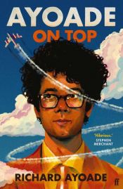 book cover of Ayoade on Top by Richard Ayoade