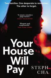 book cover of Your House Will Pay by Steph Cha