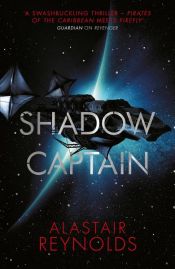 book cover of Shadow Captain by Alastair Reynolds
