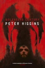 book cover of Wolfhound Century by Peter Higgins