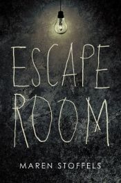 book cover of Escape Room by Maren Stoffels
