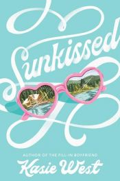 book cover of Sunkissed by Kasie West