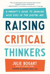 book cover of Raising Critical Thinkers by Julie Bogart