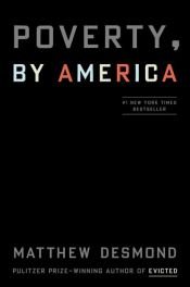 book cover of Poverty, by America by Matthew Desmond