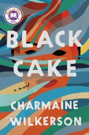 book cover of Black Cake by Charmaine Wilkerson