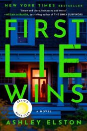 book cover of First Lie Wins by Ashley Elston