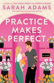 book cover of Practice Makes Perfect by Sarah Adams