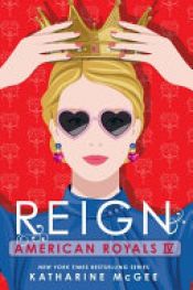 book cover of Reign by Katharine McGee