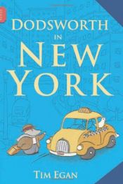 book cover of Dodsworth in New York by Tim Egan