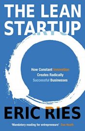 book cover of The Lean Startup: How Constant Innovation Creates Radically Successful Businesses by 埃里克·萊斯