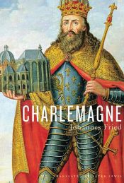 book cover of Charlemagne by Johannes Fried