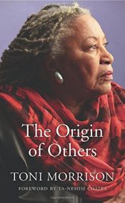 book cover of The Origin of Others (The Charles Eliot Norton Lectures) by تونی موریسون