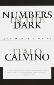 book cover of Numbers in the Dark and Other Stories by إيتالو كالفينو