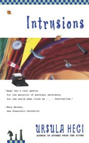 book cover of Intrusions by Ursula Hegi