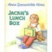 book cover of Jackie's Lunch Box by Anna Grossnickle Hines