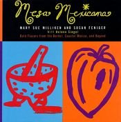 book cover of Mesa Mexicana by Helene Siegel|Mary Sue Milliken|Susan Feniger