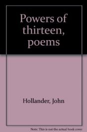 book cover of Powers of thirteen, poems by John Hollander