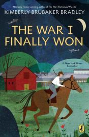 book cover of The War I Finally Won by Kimberly Brubaker Bradley