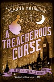 book cover of A Treacherous Curse (A Veronica Speedwell Mystery Book 3) by Deanna Raybourn