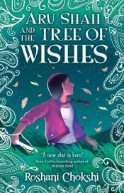 book cover of Aru Shah and the Tree of Wishes by Roshani Chokshi