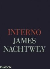 book cover of Inferno by James Nachtwey