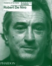 book cover of Robert De Niro: Anatomy of an Actor by Glenn Kenny