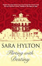 book cover of Flirting with Destiny by Sara Hylton