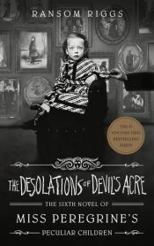 book cover of The Desolations of Devil's Acre by Ренсом Ріггз